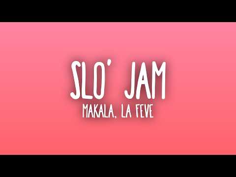 Makala, La Fève - SLO' JAM