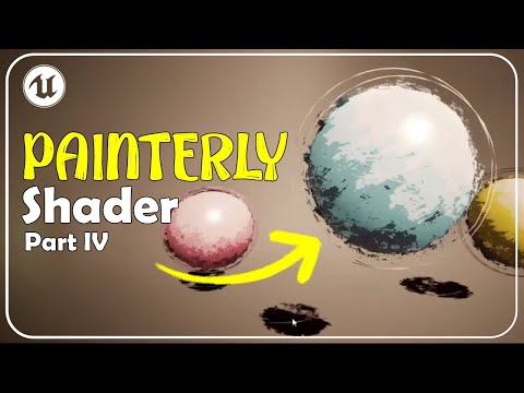 Procedural PAINTERLY SHADER in Unreal Engine 5 | Part 4