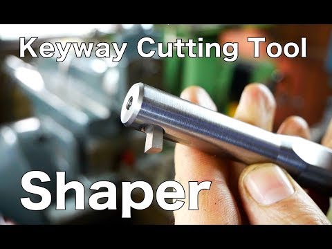 Making a Keyway Cutting Tool for the Shaper