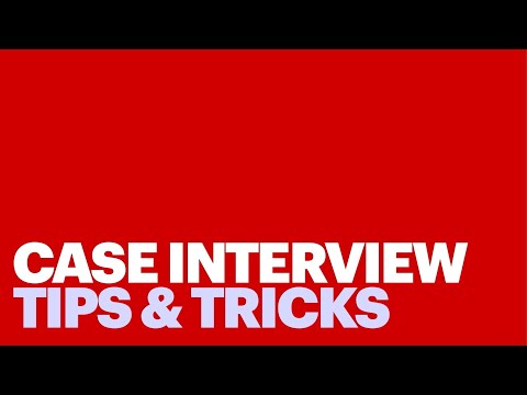 Case Interview Tips & Tricks