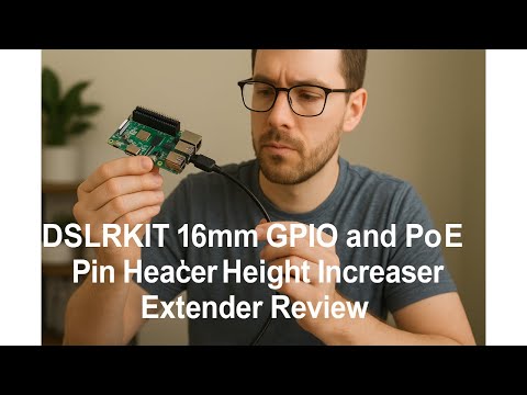 🧩 DSLRKIT 16mm GPIO and PoE Pin Header Height Increaser Extender Review 🧩