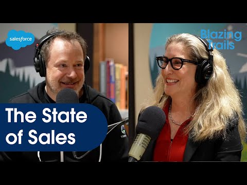 Sellers as Trusted Advisors and More Tips to Maximize Efficiency | Blazing Trails | Salesforce