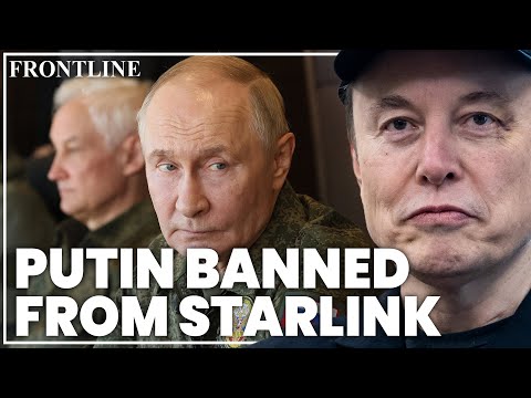 Russian offensives halted after Putin's troops banned from Starlink