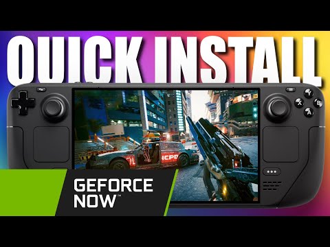 How to install Nvidia Geforce Now on your Steam Deck (or ROG Ally, Legion Go, etc)