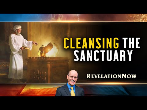 Revelation Now: Episode 12 "Cleansing The Sanctuary" with Doug Batchelor