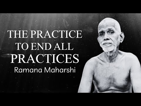 Ramana Maharshi: The Only Practice You Ever Need (The Power of 'Who Am I?')