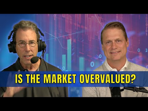 Is the Market Overvalued?