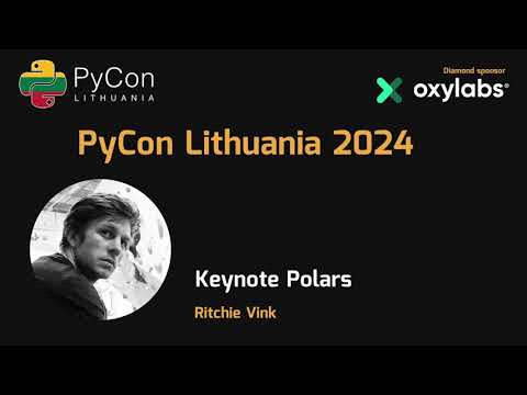 Ritchie Vink - Keynote Polars | PyCon Lithuania 2024