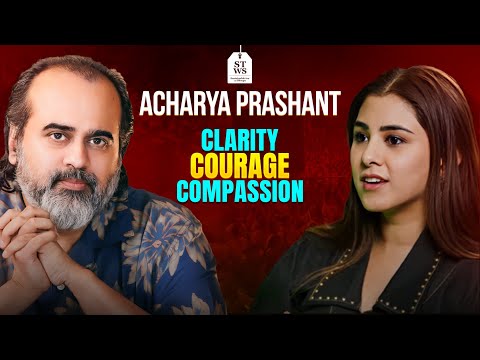 Acharya Prashant: Clarity, Courage, and Compassion