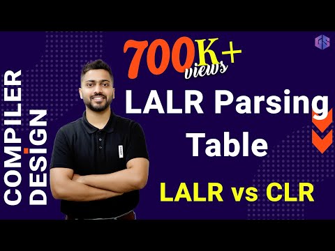 Lec-14: LALR Parsing Table | LALR vs CLR | Compiler Design