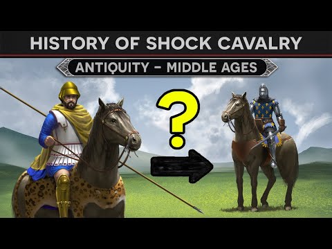 The Evolution of Shock Cavalry - From Antiquity to the Middle Ages DOCUMENTARY