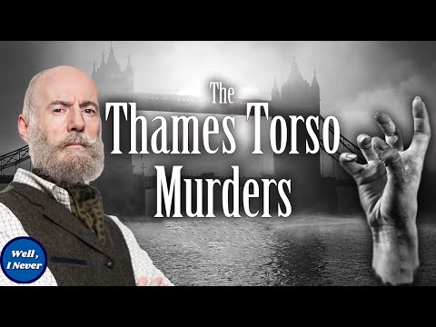 The Horrific Thames Torso Murders (Feat. @nicolawhitemudlark )