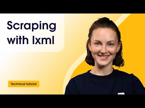 lxml Tutorial: XML Processing and Web Scraping With lxml