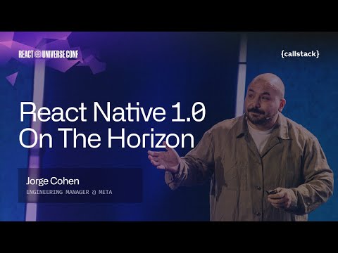 React Native Releases in 2025: Towards a Stable Future | Jorge Cohen at React Universe Conf 2025