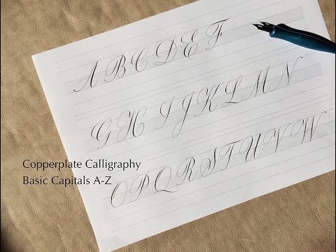 Copperplate Calligraphy: Basic Capitals A-Z