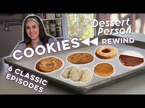 The Ultimate Cookie Guide with Claire Saffitz (6 Recipes) | Dessert Person Rewind