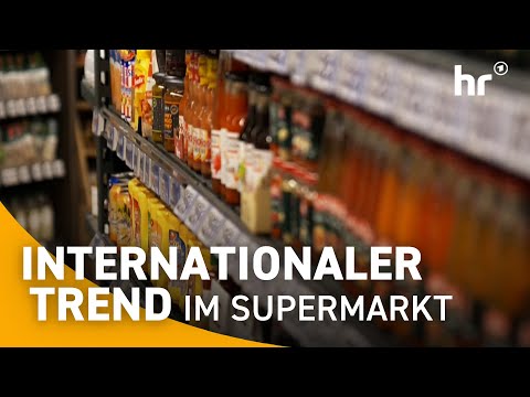 Internationale Vielfalt erobert die Supermarktregale