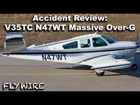 Accident Review: V35TC N47WT Massive Over-G