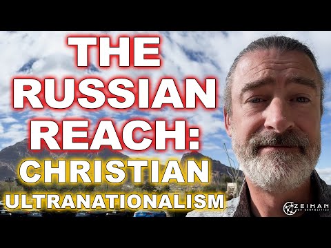The Russian Reach: Christian Ultranationalism || Peter Zeihan