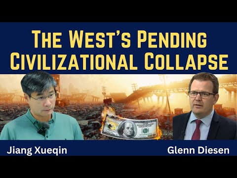Jiang Xueqin: The West's Civilizational Collapse