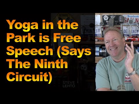 Yoga in the Park is Free Speech (Says The Ninth Circuit)