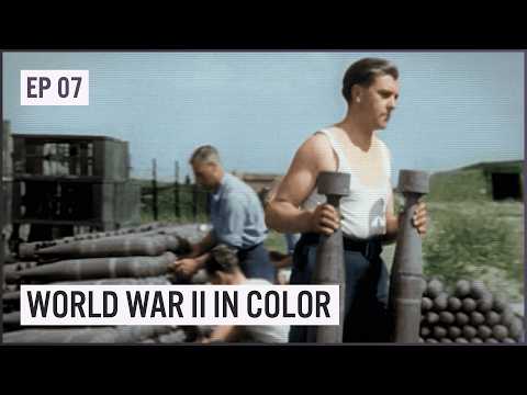 Turning The Tide | WW2 In Color Uncensored Episode 07
