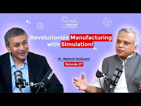Engineering the Future: Dr. Mahesh Kailasam on Digital Twins & Smart Manufacturing | Episode 27