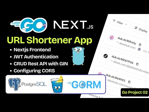 Full Stack URL Shortener: Golang API + Next.js Frontend | JWT Authentication & CRUD Operations