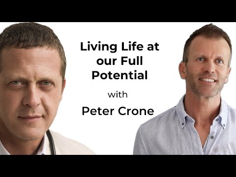 Living Life at our Full Potential with Peter Crone