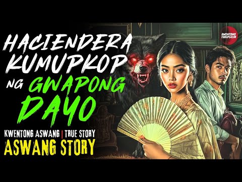 HACIENDERA KUMUPKOP NG DAYONG GWAPO | Kwentong Aswang | True Story