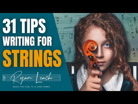 WRITING FOR VIOLIN & CELLO: Beginner-Intermediate Advice for Arranging Strings and Orchestration