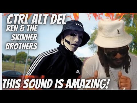 Ren x The Skinner Brothers - Ctrl Alt Delete | Ren's So BACK! N.E.R.D VIBES! | Reaction