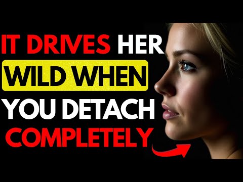 A Woman Only Respects You When You Detach Completely | Female Psychology | Stoicism