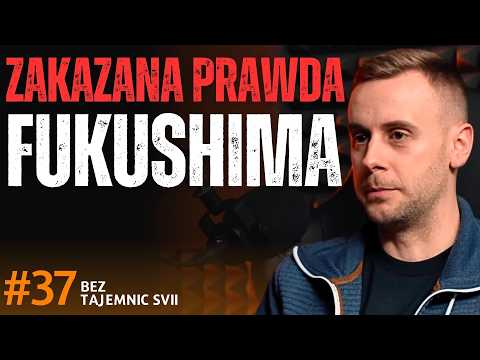 "LUDZKIE MUTANTY - CZY TO ZAKAZANA PRAWDA O KATASTROFIE W FUKUSHIMIE" SZCZERY WYWIAD Z EKSPLORATOREM