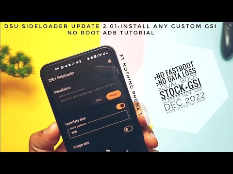 Install any custom gsi DSU sideloader app New update dec 2022 no root no fastboot tutorial.