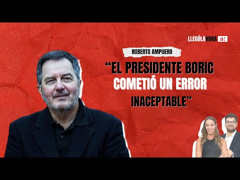Roberto Ampuero: “President Boric made an unacceptable mistake”