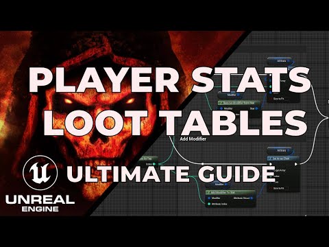 Understanding Player Stats and Loot Tables - The Ultimate Guide [UE5]