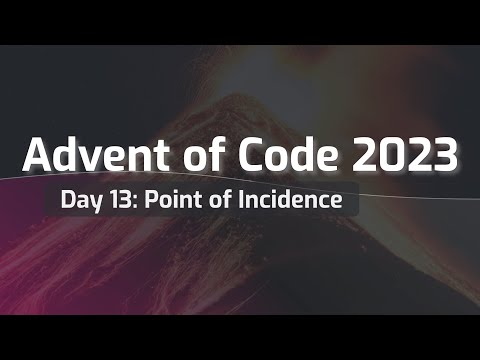 Advent of Code 2023 Day 13: Point of Incidence