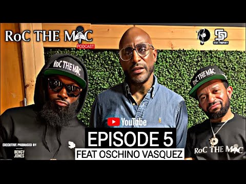RoCTheMic Podcast | Episode 5 feat Oschino Vasquez