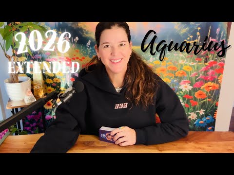 AQUARIUS ♒︎ “Carving A New Reality—You Have Magic In Your Veins!” 2026 EXTENDED FORECAST