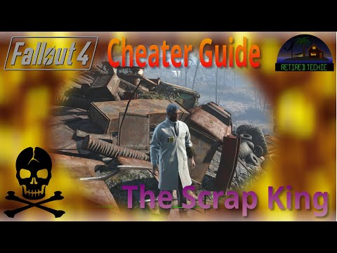 Fallout 4 Cheater Guide Scrap King