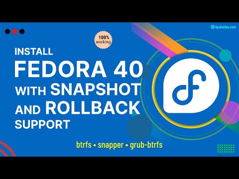 Install Fedora 40 with Btrfs, Snapper, and Grub-Btrfs