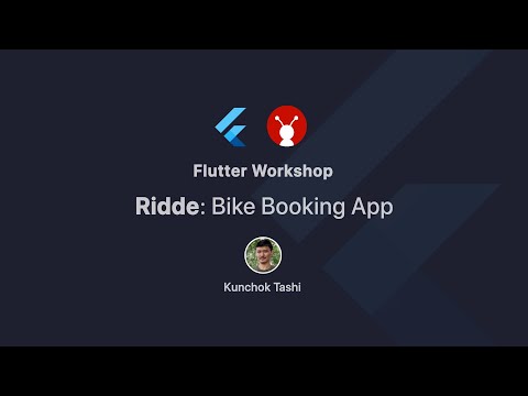 Ridde: Bike Booking App by Kunchok Tashi | Flutter Fest Workshop | GeekyAnts