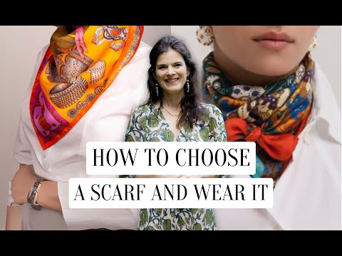 How To Choose A Scarf And Wear It