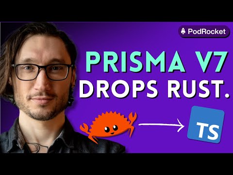 First look at Prisma ORM v7 | Will Madden | PodRocket