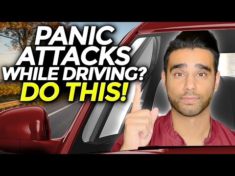 If You Get Panic Attacks While Driving, WATCH THIS!