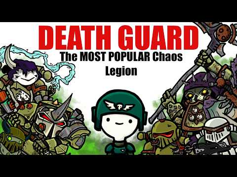 DEATH GUARD: Everyone's FAVORITE Chaos Legion | Warhammer 40k Lore