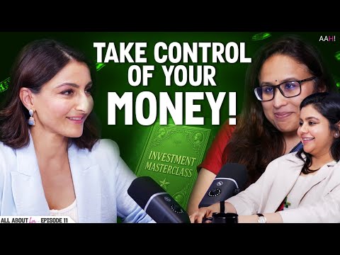 MONEY Isn’t Scary: Take Control of Your Money | ft. Radhika Gupta & Tejal Bajla @SohaAliKhanP