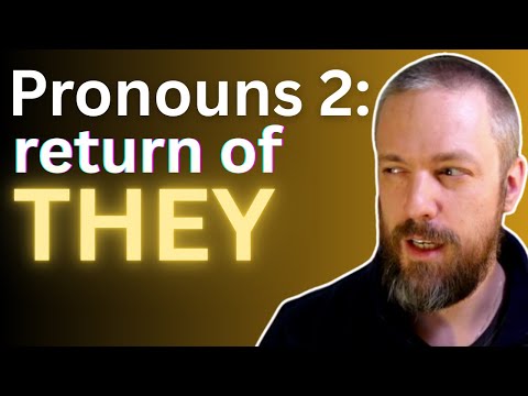 You're all STILL WRONG about PRONOUNS