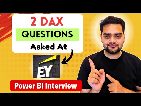 EY: 2 DAX Scenarios asked in Power BI Interview😲